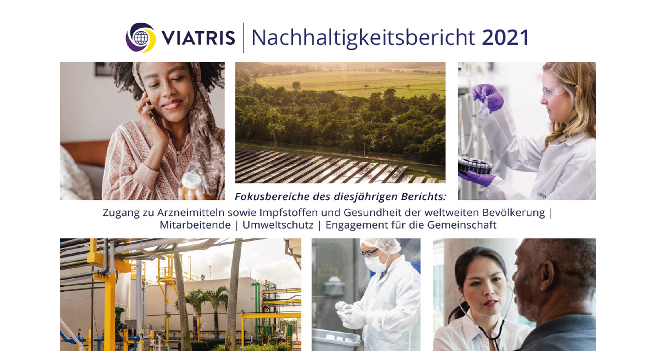 Bild einer Frau, die telefoniert. Bild einer Landschaft im Sonnenuntergang. Bild einer Labormitarbeiterin bei der Arbeit. Bild eines Fabrikumfelds. Bild eines Mannes in Schutzkleidung, der eine Verpackung in den Händen hält. Bild einer Ärztin, die einen Patienten mit dem Stethoskop anhört.